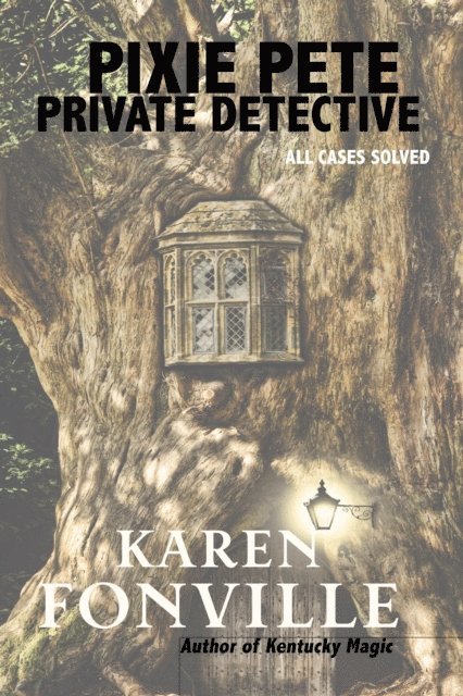 Karen Fonville - Pixie Pete, Private Detective, E-bok