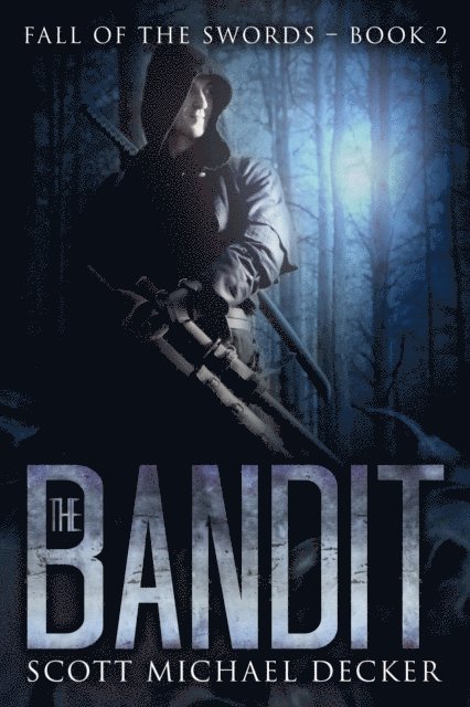 Scott Michael Decker - Bandit, E-bok. Tillgänglighet: Lägg i varukorg