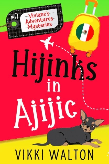 Vikki Walton - Hijinks in Ajijic, E-bok
