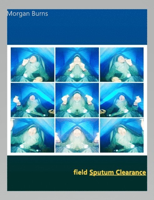 Morgan Burns - Field Sputum Clearance, E-bok