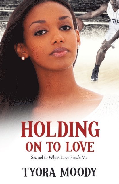 Tyora Moody - Holding on to Love, E-bok. Tillgänglighet: Lägg i varukorg