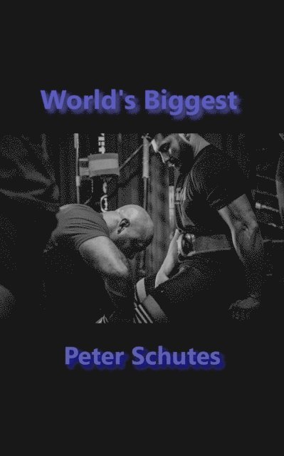 Peter Schutes - World's Biggest, E-bok