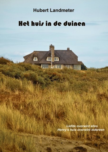 Hubert Landmeter - Het huis in de duinen, E-bok