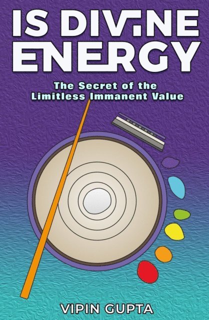 Vipin Gupta - Is Divine Energy, E-bok