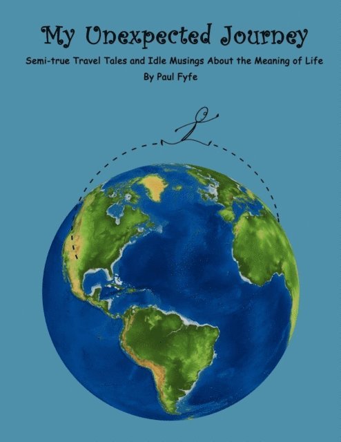 Paul Fyfe - My Unexpected Journey, E-bok