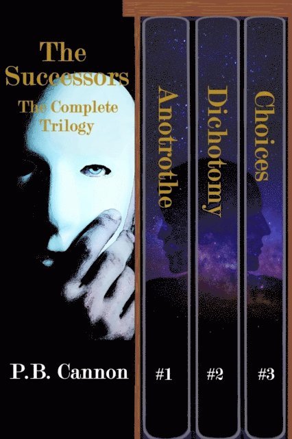 P.B. Cannon - Successors: The Complete Trilogy, E-bok. Tillgänglighet: Lägg i varukorg