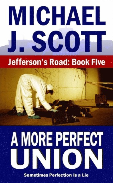 Michael J. Scott - More Perfect Union, E-bok