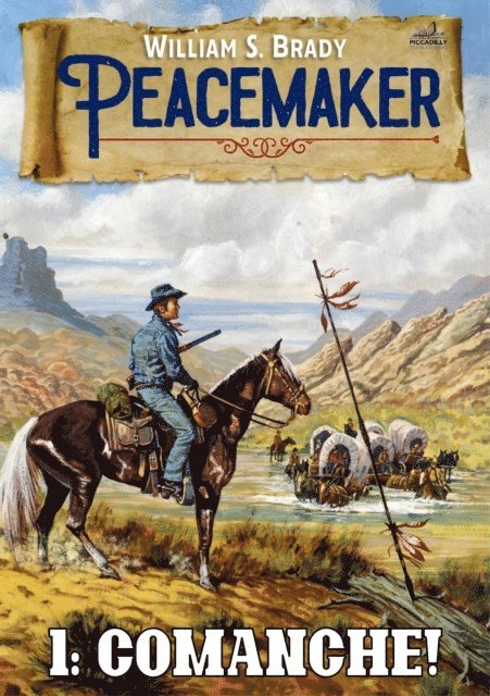 William S. Brady - Comanche! (A Peacemaker Western #1), E-bok. Tillgänglighet: Lägg i varukorg