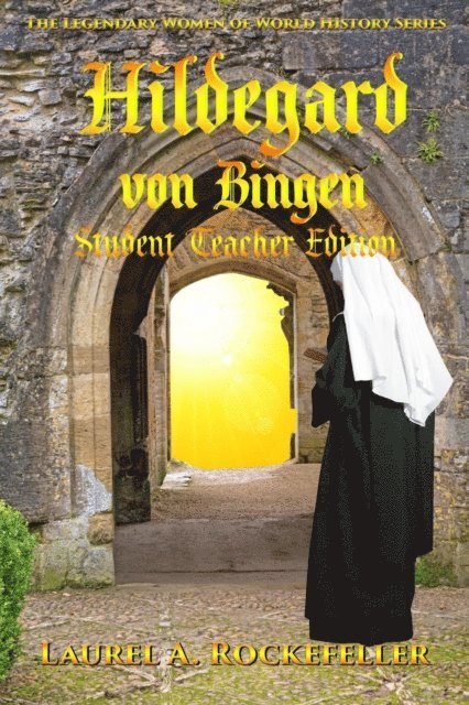 Laurel A. Rockefeller - Hildegard Von Bingen: Student-Teacher Edition, E-bok. Tillgänglighet: Lägg i varukorg