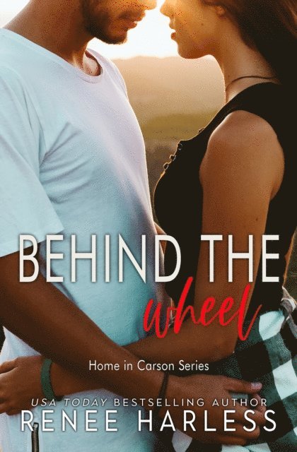 Renee Harless - Behind the Wheel, E-bok