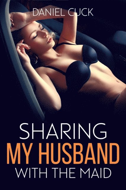 Daniel Cuck - Sharing my Husband with the Maid, E-bok. Tillgänglighet: Lägg i varukorg