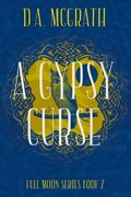 Gypsy Curse: Full Moon Series Book Two