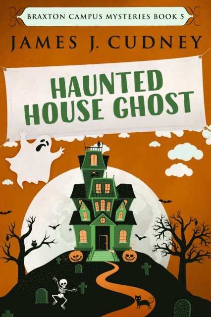 James J. Cudney - Haunted House Ghost, E-bok. Tillgänglighet: Lägg i varukorg
