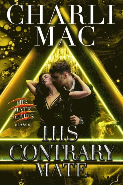 Charli Mac - His Contrary Mate, E-bok