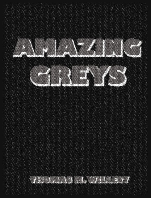 Thomas M. Willett - Amazing Greys, E-bok. Tillgänglighet: Lägg i varukorg