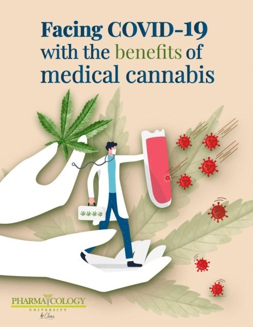 Pharmacology University - Facing COVID-19 with the benefits of medical cannabis, E-bok