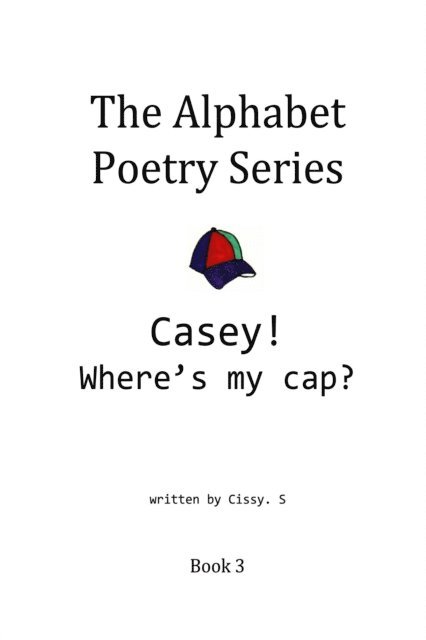 Cissy. S - Casey? Where's My Hat?, E-bok. Tillgänglighet: Lägg i varukorg