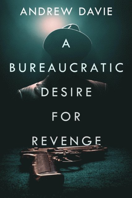 Andrew Davie - Bureaucratic Desire For Revenge, E-bok
