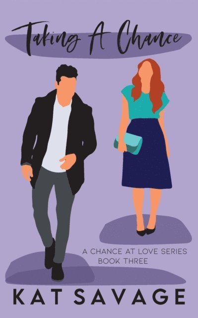 Kat Savage - Taking A Chance, E-bok
