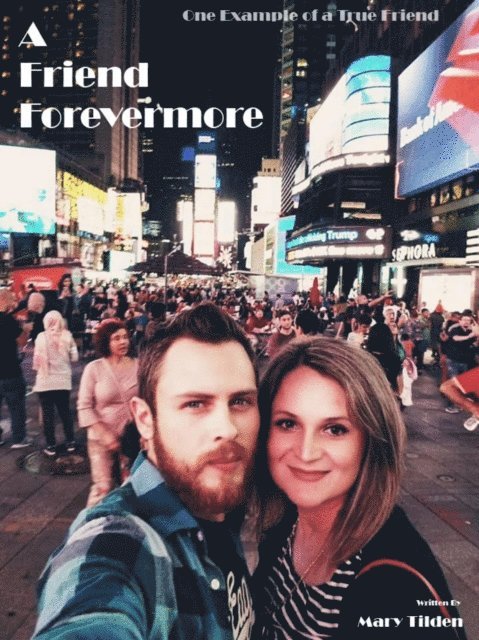 Mary Tilden - Friend Forevermore, E-bok