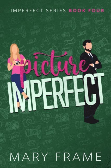 Mary Frame - Picture Imperfect, E-bok
