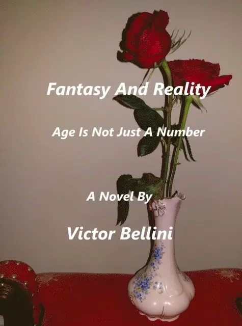 Victor Bellini - Fantasy And Reality: Age Is Not Just A Number, E-bok. Tillgänglighet: Lägg i varukorg