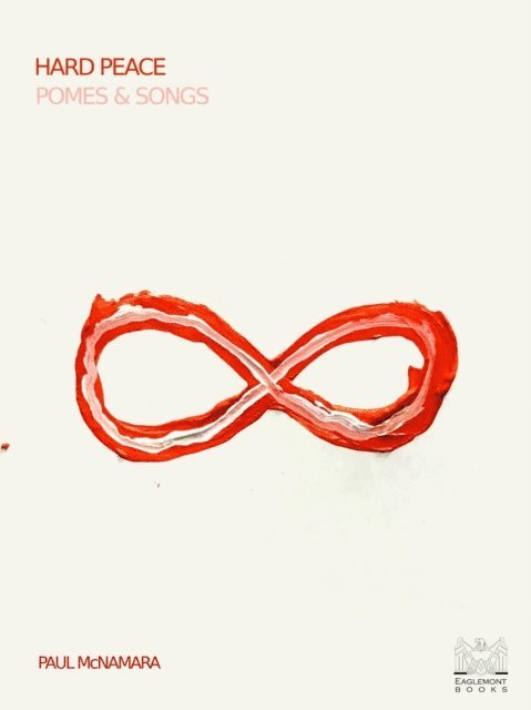 Paul McNamara - Hard Peace: Pomes & Songs, E-bok
