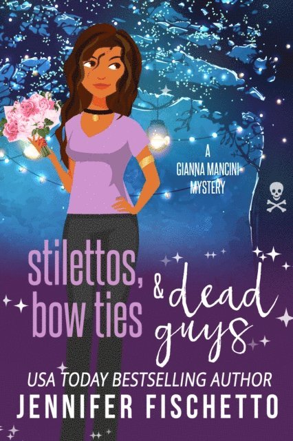 Jennifer Fischetto - Stilettos, Bow Ties & Dead Guys, E-bok