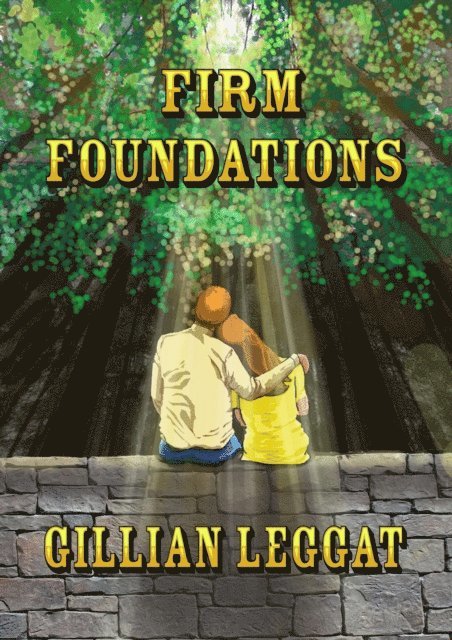 Gillian Leggat - Firm Foundations, E-bok
