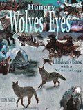 Hungry Wolves' Eyes.Children's Book with a Meaning
