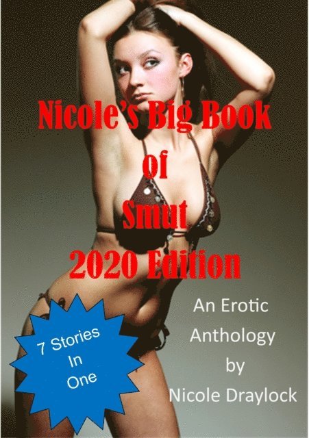 Nicole Draylock - Nicole's Big Book of Smut 2020 Edition, E-bok. Tillgänglighet: Lägg i varukorg