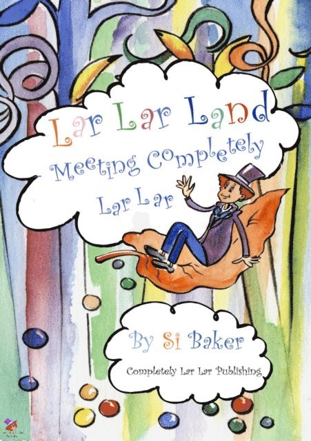 Si Baker - Lar Lar Land: Meeting Completely Lar Lar, E-bok