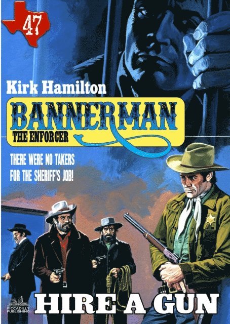 Kirk Hamilton - Bannerman the Enforcer 47: Hire A Gun, E-bok