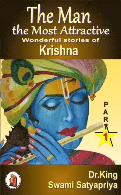 Dr.King - Man the Most Attractive :  Wonderful Stories of Krishna -  Part 1, E-bok. Tillgänglighet: Lägg i varukorg