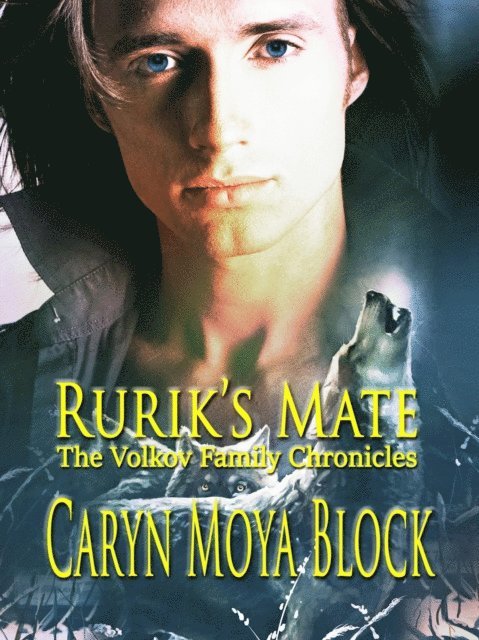 Caryn Moya Block - Rurik's Mate, E-bok