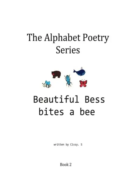 Cissy. S - Beautiful Bess Bites a Bee, E-bok. Tillgänglighet: Lägg i varukorg