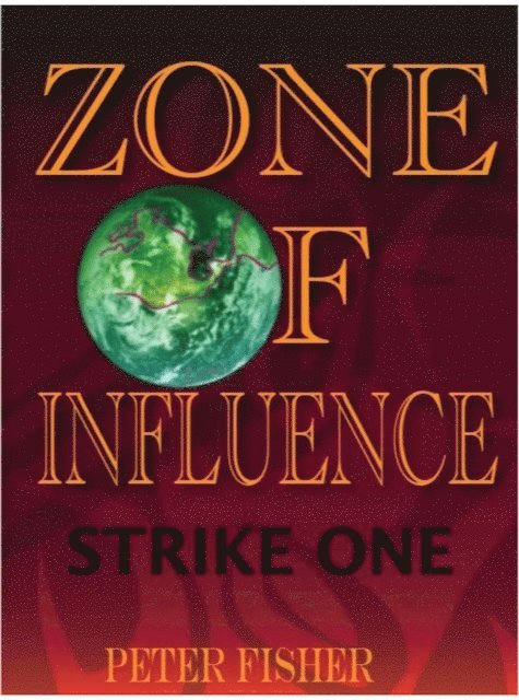 Peter Fisher - Zone of Influence: Strike One, E-bok