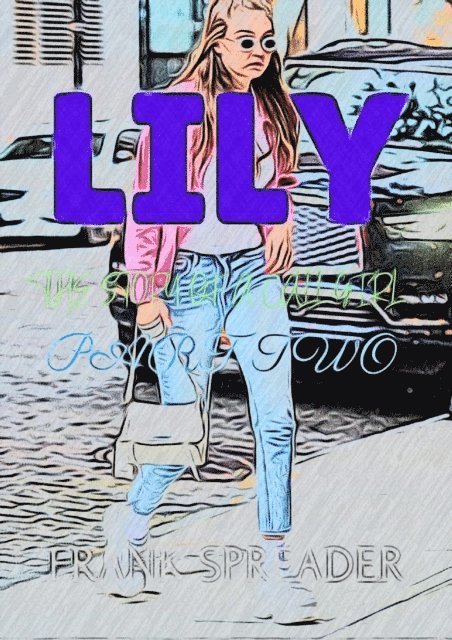 Frank Spreader - Lily: The Story of a Call Girl, Part Two, E-bok