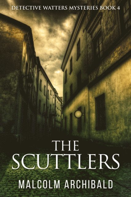 Malcolm Archibald - Scuttlers, E-bok