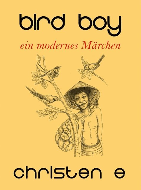 Christen E - Bird Boy: Ein modernes Marchen, E-bok. Tillgänglighet: Lägg i varukorg