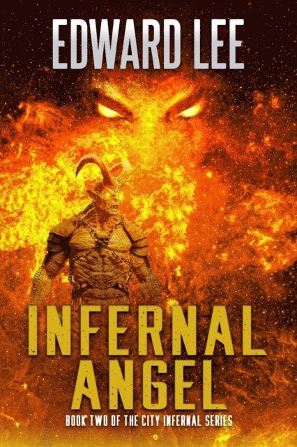 Edward Lee - Infernal Angel, E-bok