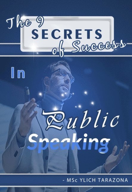 Ylich Tarazona - 9 Secrets of Success in Public Speaking, E-bok