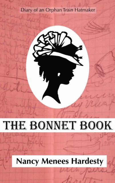 Nancy Menees Hardesty - Bonnet Book, E-bok