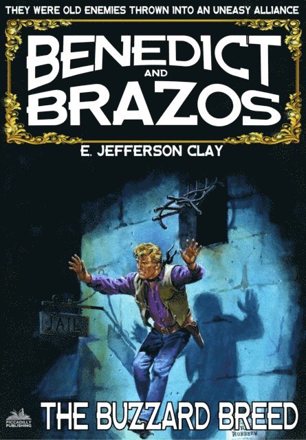 E. Jefferson Clay - Benedict and Brazos 17: The Buzzard Breed, E-bok. Tillgänglighet: Lägg i varukorg