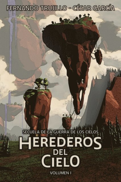 Cesar Garcia Munoz, Fernando Trujillo - Herederos del Cielo, E-bok. Tillgänglighet: Lägg i varukorg