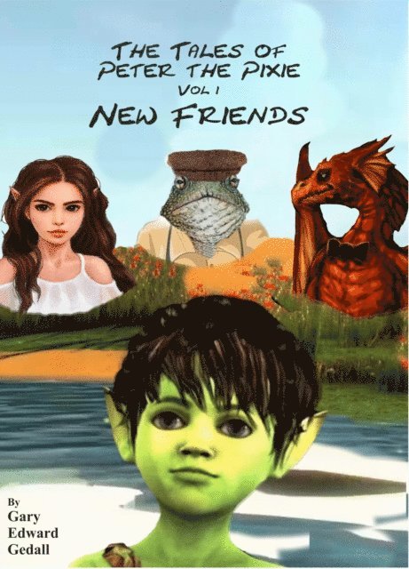 Gary Edward Gedall - Tales of Peter the Pixie Vol 1: New Friends, E-bok. Tillgänglighet: Lägg i varukorg