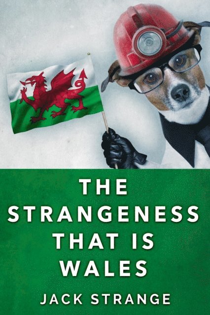 Jack Strange - Strangeness That Is Wales, E-bok. Tillgänglighet: Lägg i varukorg