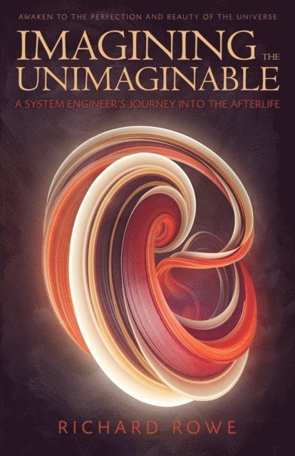 Richard Rowe - Imagining the Unimaginable, E-bok