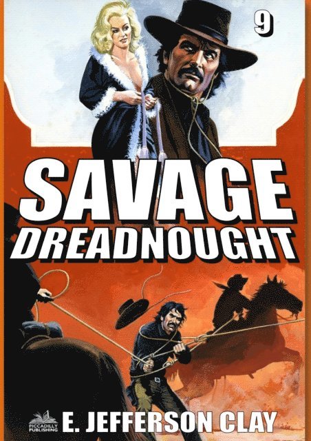 E. Jefferson Clay - Savage 09: Dreadnought (A Clint Savage Adult Western), E-bok. Tillgänglighet: Lägg i varukorg
