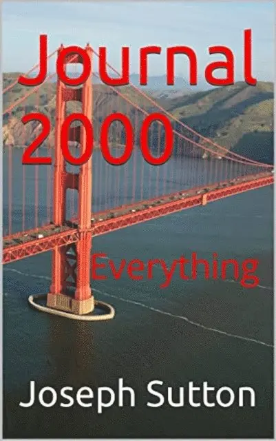 Joseph Sutton - Journal 2000: Everything, E-bok. Tillgänglighet: Lägg i varukorg